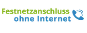 Festnetzanschluss ohne Internet